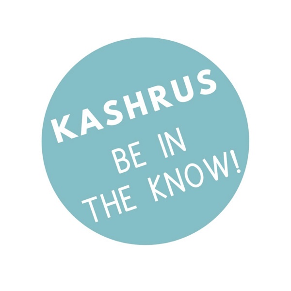 Artwork for Kashrus: Be in the Know!