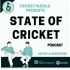 State of Cricket Podcast