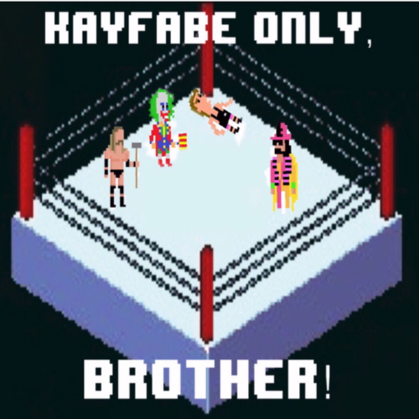 Artwork for Kayfabe Only, Brother