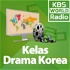 KBS WORLD Radio Kelas Drama Korea