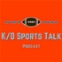 K/D Sports Talk