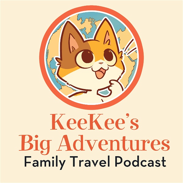 Artwork for KeeKee's Big Adventures Family Travel Podcast