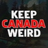 Keep Canada Weird