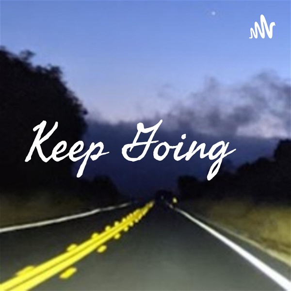 Artwork for Keep Going • A Creative Soul's Journey