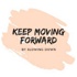 Keep Moving Forward by Slowing Down
