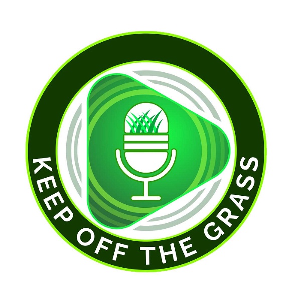 Artwork for Keep Off The Grass Podcast