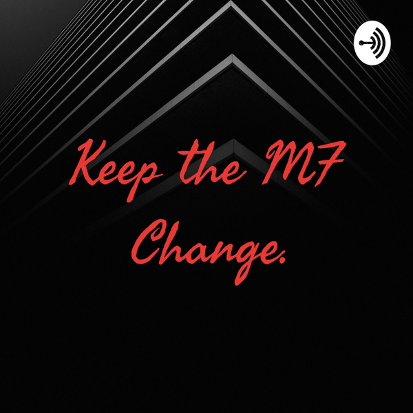 Artwork for Keep the MF Change.