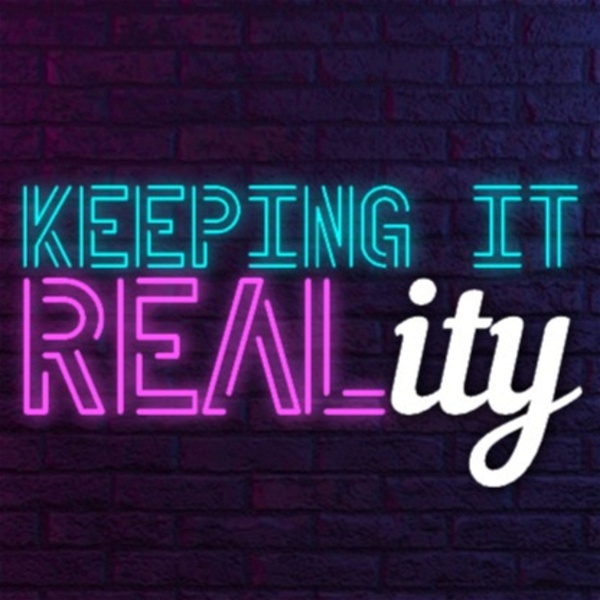 Artwork for Keeping It Reality: A Reality TV Show Podcast