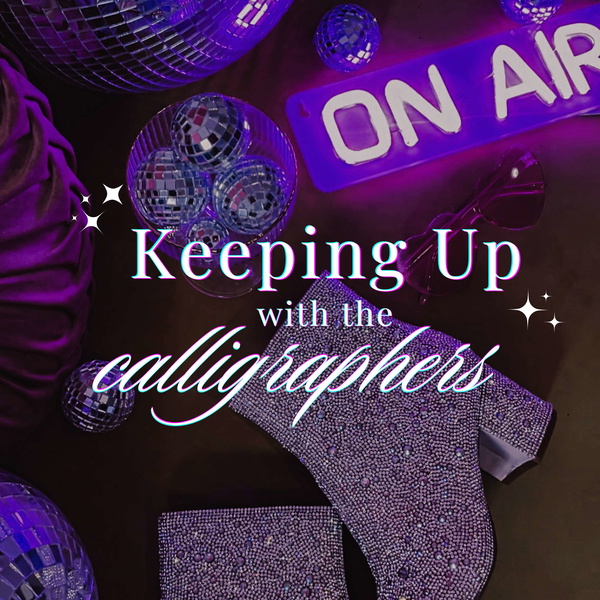 Artwork for Keeping Up with the Calligraphers