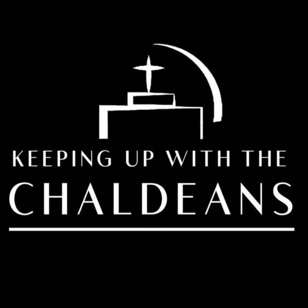 Artwork for Keeping Up With The Chaldeans