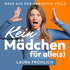Kein Mädchen für alles - Raus aus der Harmoniefalle!