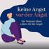 Keine Angst vor der Angst