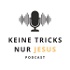 Keine Tricks - nur Jesus Podcast