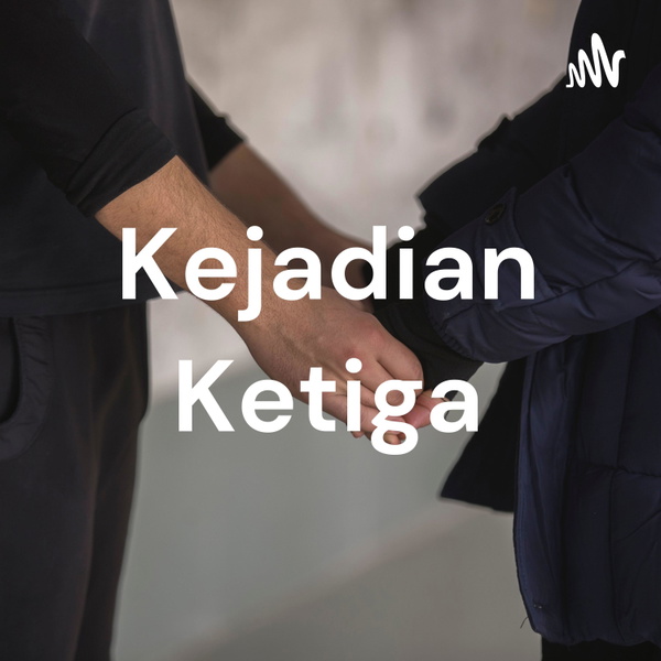 Artwork for Kejadian Ketiga