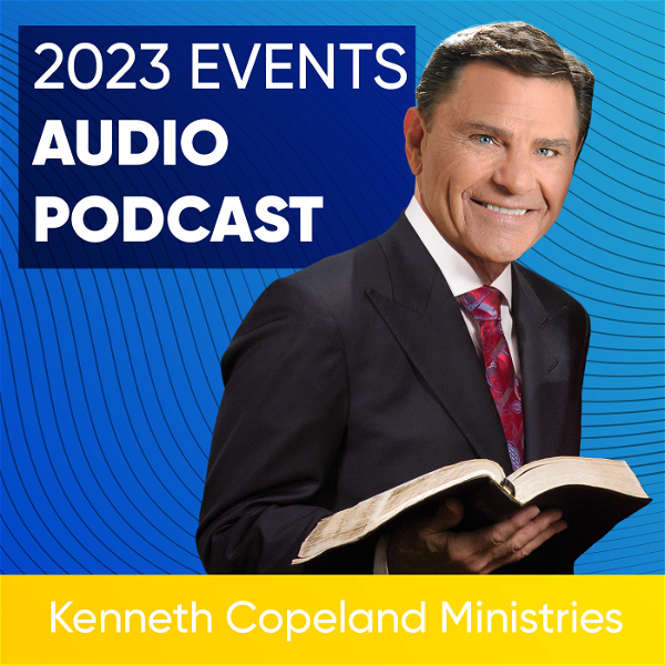 Artwork for Kenneth Copeland Ministries 2023 Events