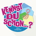 Kennst Du schon…?