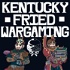 Kentucky Fried Wargaming