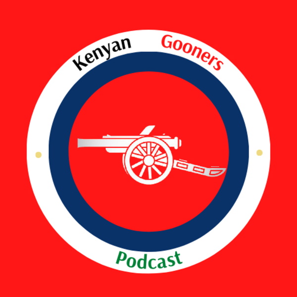 Artwork for Kenyan Gooners Podcast