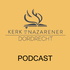Kerk van de Nazarener Dordrecht Podcast