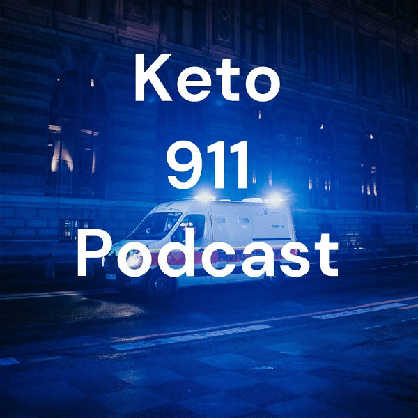 Artwork for Keto 911 Podcast