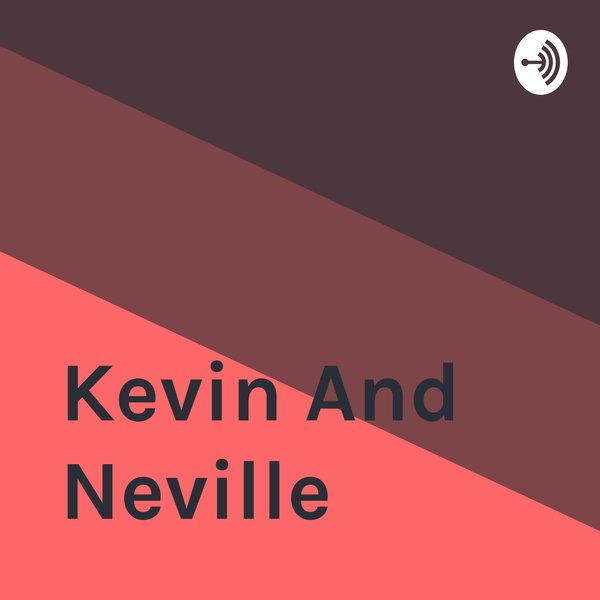 Artwork for Kevin And Neville