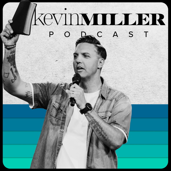Artwork for Kevin Miller Podcast