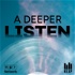A Deeper Listen