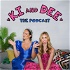 Ki & Dee: The Podcast
