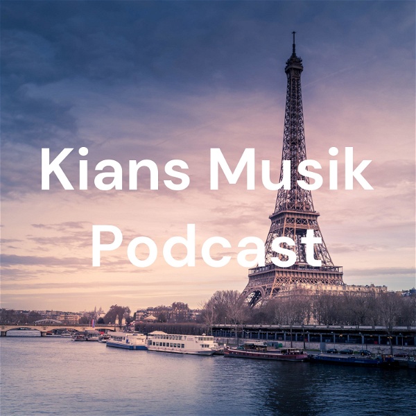 Artwork for Kians Musik Podcast