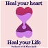 Heal your heart, Heal your life