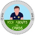 Kick Abouts and Cards