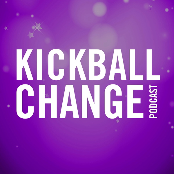 Artwork for Kick Ball Change Podcast