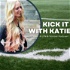 Kick It With Katie: A Soccer Podcast