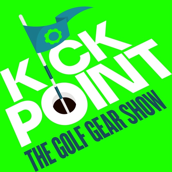 Artwork for Kick Point: The Golf Gear Show