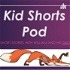 Kid Shorts Pod