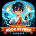 Kids Book Review Podcast - For Kids, By Kids