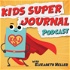 Kids Super Journal Podcast