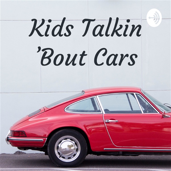 Artwork for Kids Talkin 'Bout Cars