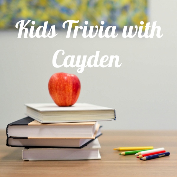 Artwork for Kids Trivia with Cayden
