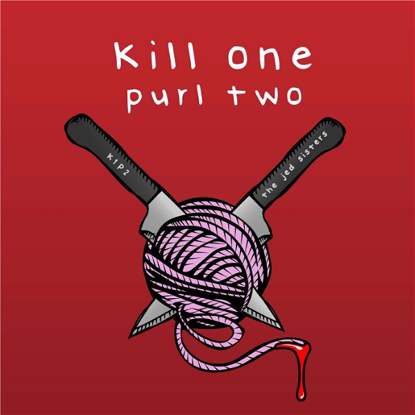 Artwork for Kill one Purl two