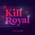 Kill Royal