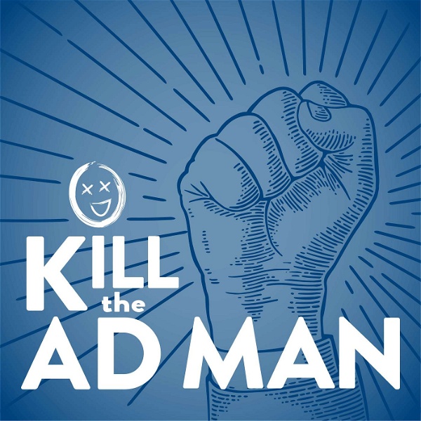 Artwork for Kill the Ad Man