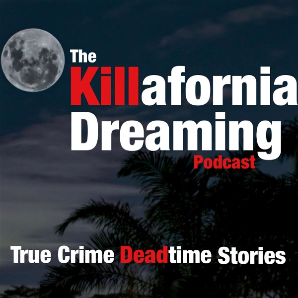 Artwork for The Killafornia Dreaming Podcast