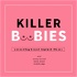 Killer Boobies Podcast