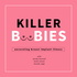 Killer Boobies Podcast