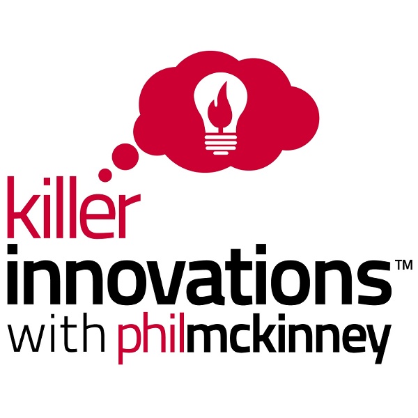 Artwork for Killer Innovations with Phil McKinney