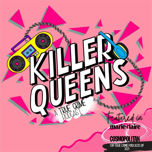 Artwork for Killer Queens: A True Crime Podcast