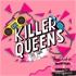 Killer Queens: A True Crime Podcast