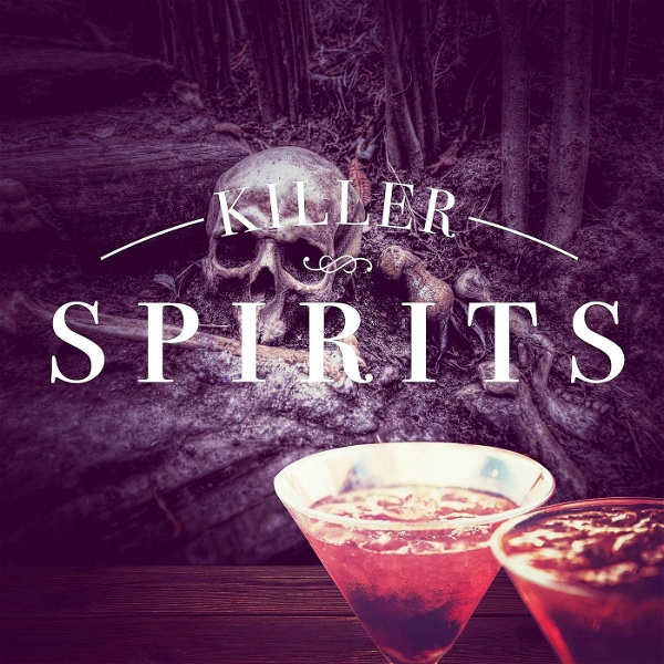 Artwork for Killer Spirits Podcast