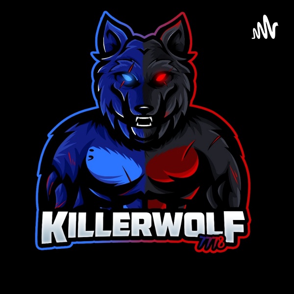 Artwork for KillerWolf7778 Podcast